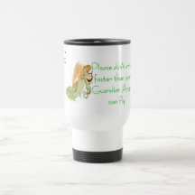 Please Don't Drive Faster - Customised Coffee Mugs