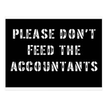 Please Don't Feed The Accountants Post Card