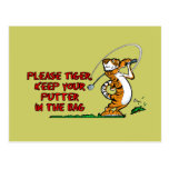 Please Tiger, Keep Your Putter In The Bag Post Card