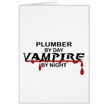 Plumber Vampire by Night Card
