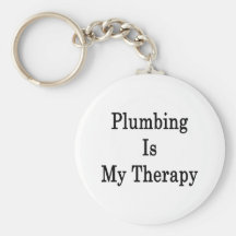 Plumbing Is My Therapy Keychains