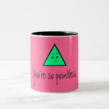 Pointless in Pink. Coffee Mug