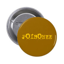 POISONEE BUTTON