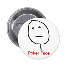 Poker Face Buttons