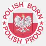 Polish Born Polish Proud Round Stickers
