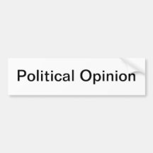 Political Opinion Bumper Sticker
