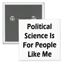 Political Science Is For People Like Me Pins