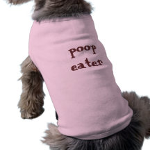 poop eater doggie tee