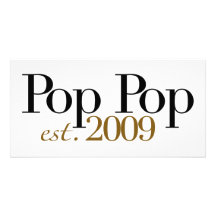 Pop Pop Est. 2009 Photo Card Template