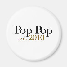 Pop Pop Est 2010 Fridge Magnets