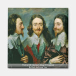 Portrait Of Charles I, King Of England Refrigerator Magnets