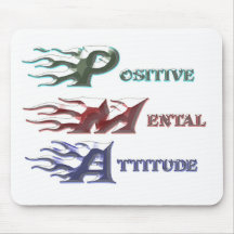 Positive Mental Attitude Mouse Mats