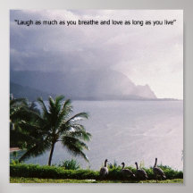Posters: Laugh as much as you breathe and love as