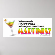 Posters, Prints - Martinis v. Happy Pills