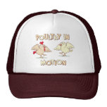 Poultry in Motion Trucker Hats
