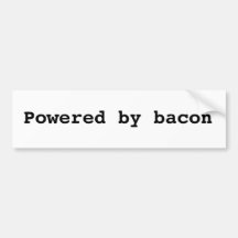 Powered by Bacon Bumper Stickers