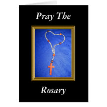 Pray The Rosary Greeting Card