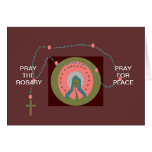 PRAY THE ROSARY PRAY FOR PEACE GREETING CARD