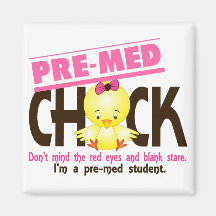 Pre-Med Chick 2 Refrigerator Magnet