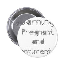 Pregnant and Sentimental Pinback Button