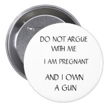Pregnant with Gun Pins