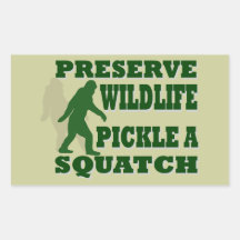 Preserve wildlife pickle a squatch rectangular stickers