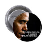 President Obama CHANGE HAS FINALLY COME Button