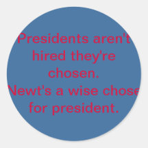 Presidents aren't hired round sticker