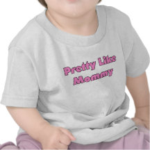 Pretty Like Mummy Tee