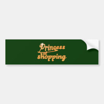 princess of shopping bumper sticker