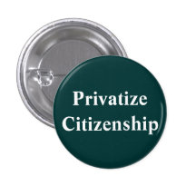 Privatise Citizenship Button