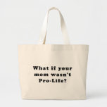 Pro Life Canvas Bags