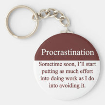 Procrastination Keychain