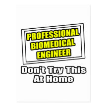 Professional Biomedical Engineer...Joke Postcard