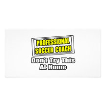 Professional Soccer Coach...Joke Personalized Photo Card