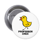 Professor Chick Pinback Buttons