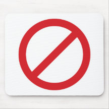 Prohibition Sign/No Symbol Mouse Pad