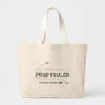 Prop Fouler Tote Bag