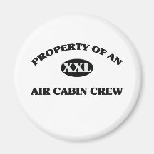 Property of an AIR CABIN CREW Magnet