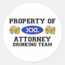 Property of Attorney Drinking Team Round Sticker