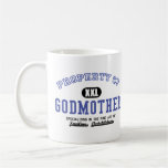 Property of Godmother Mugs