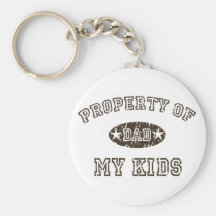 Property of My Kids Key Chains