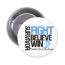 Prostate Cancer Survivor Fight Believe Win Motto Pins