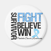 Prostate Cancer Survivor Fight Believe Win Motto Magnet