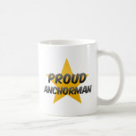 Proud Anchorman Coffee Mug