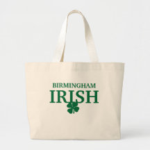 Proud BIRMINGHAM IRISH! St Patrick's Day Tote Bags