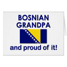Proud Bosnian Grandpa Greeting Card