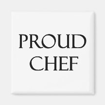 Proud Chef Refrigerator Magnet