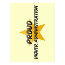 Proud Higher Administration Post Card