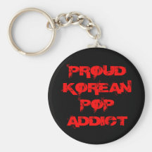 PROUD KOREAN POP ADDICT KEYCHAIN